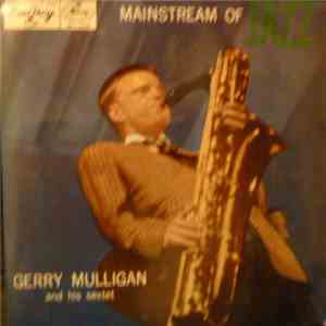 Gerry Mulligan And His Sextet - Mainstream Of Jazz FLAC