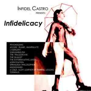Infidel?/Castro! - Infidelicacy FLAC