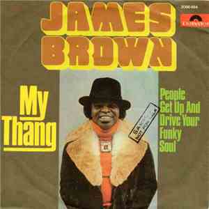 James Brown - My Thang / People Get Up And Drive Your Funky Soul FLAC