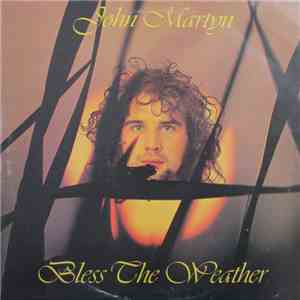 John Martyn - Bless The Weather FLAC