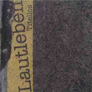 Lautleben - Titellos FLAC
