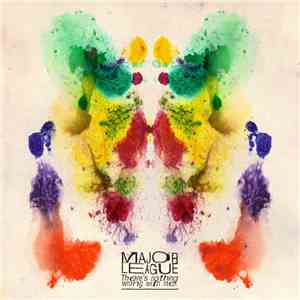 Major League  - There's Nothing Wrong With Me FLAC