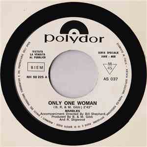 Marbles  / I Rags - Only One Woman / Sei La Mia Donna (Only One Woman) FLAC