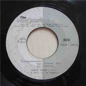 Marco Nanni E Coro, P. E. Bassi E Il Suo Complesso / Dino Betti E Il Suo Bandario - Ventiquattromila Baci / Old Black Yoe FLAC