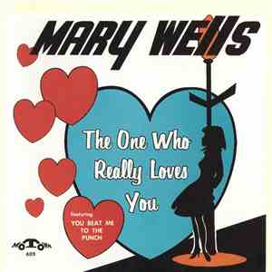 Mary Wells - The One Who Really Loves You FLAC