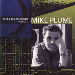 Mike Plume - Rock And Roll Recordings… Volume 1 FLAC