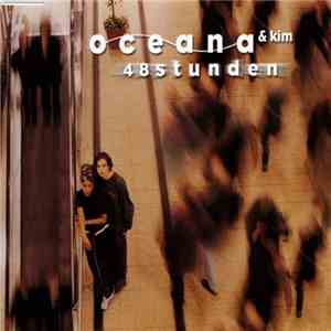 Oceana & Kim - 48 Stunden FLAC