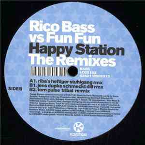 Rico Bass vs. Fun Fun - Happy Station (The Remixes) FLAC