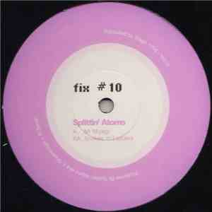 Splittin' Atoms - Mr Miyagi / Snakes 'N' Ladders FLAC