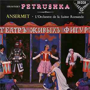 Stravinsky - Ansermet · L'Orchestre De La Suisse Romande - Petrushka FLAC