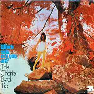 The Charlie Byrd Trio - Which Side Are You On? FLAC