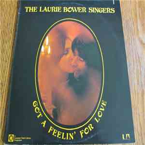 The Laurie Bower Singers - Got A Feelin' For Love FLAC