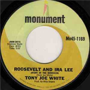 Tony Joe White - Roosevelt And Ira Lee (Night Of The Mossacin) FLAC
