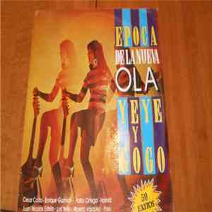 Various - Epoca De La Nueva Ola Yeye Y Gogo FLAC