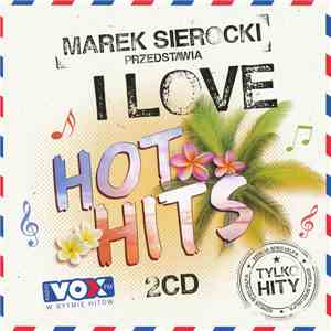 Various - I Love Hot Hits FLAC