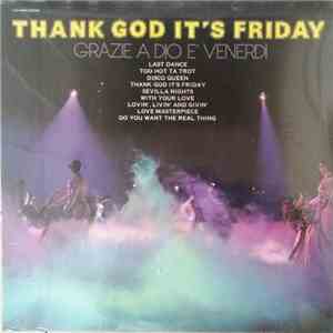 Various - Thank God It's Friday - Grazie A Dio E' Venerdì FLAC