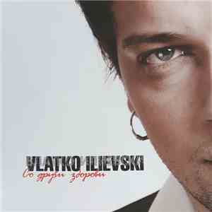 Vlatko Ilievski - Со Други Зборови FLAC