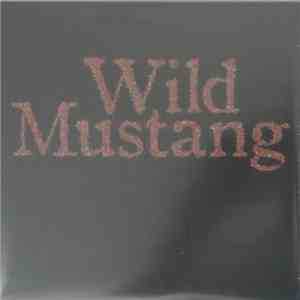 Wild Mustang - Kaiser Wilhelm’s Motorcycle FLAC
