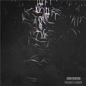 Yasuhito Fujinami - Chain Reaction FLAC