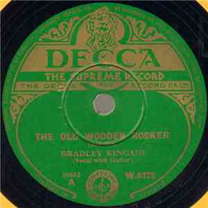 Bradley Kincaid - The Old Wooden Rocker / In The Little Shirt That Mother Made For Me FLAC