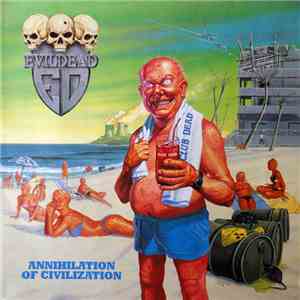 Evildead - Annihilation Of Civilization FLAC