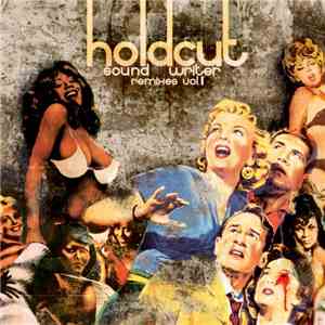 Holdcut - SoundWriter Remixes Vol.1 FLAC