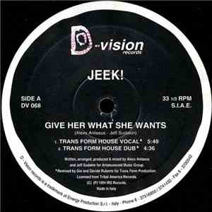 Jeek! - Give Her What She Wants FLAC