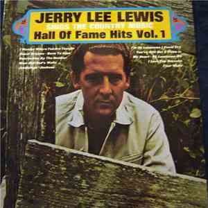 Jerry Lee Lewis - Sings The Country Music Hall Of Fame Hits Vol. 1 FLAC