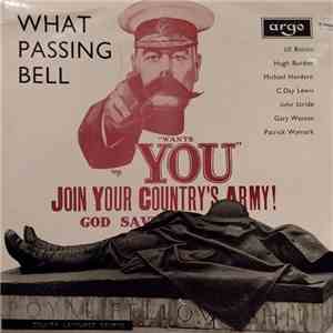 Jill Balcon / Hugh Burden / Michael Hordern / C. Day Lewis / John Stride / Gary Watson  / Patrick Wymark - What Passing Bell FLAC