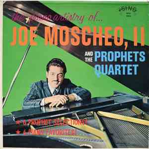 Joe Moscheo, The Prophets Quartet - The Piano Artistry Of Joe Moscheo, II And The Prophets Quartet FLAC