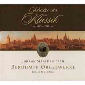 Johann Sebastian Bach - Edward Power Biggs - Berühmte Orgelwerke FLAC