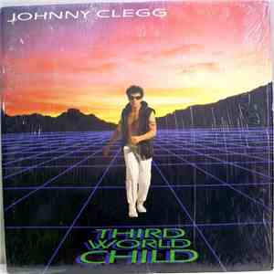 Johnny Clegg - Third World Child FLAC