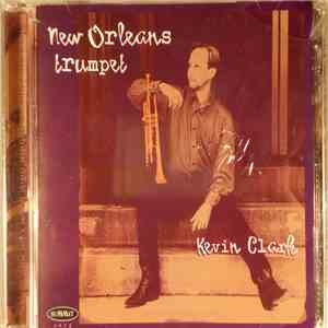 Kevin Clark  - New Orleans Trumpet FLAC