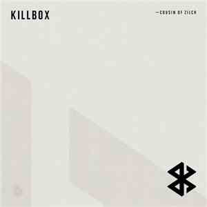 Killbox - Cousin Of Zilch FLAC