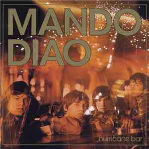 Mando Diao - Hurricane Bar FLAC