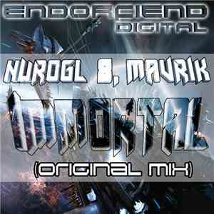 NuroGL & Mavrik - Immortal FLAC