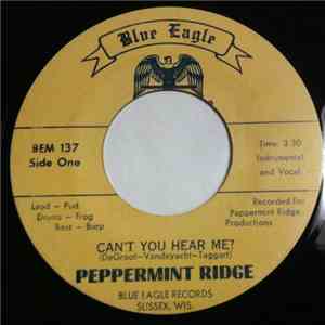 Peppermint Ridge - Can't You Hear Me? / Tornado Weather FLAC