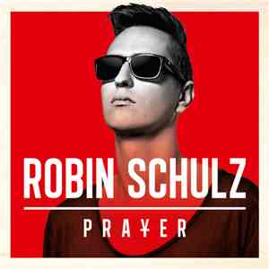 Robin Schulz - Prayer FLAC