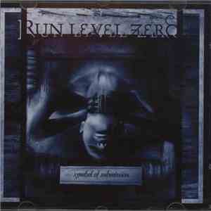 Run Level Zero - Symbol Of Submission FLAC