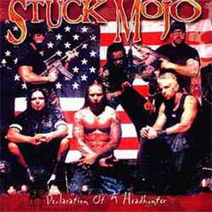 Stuck Mojo - Declaration Of A Headhunter FLAC
