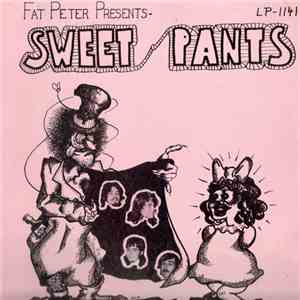 Sweet Pants - Fat Peter Presents FLAC