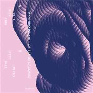 Takahiro Mukai - Criblé de Lacunes FLAC