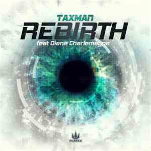 Taxman  Feat Diane Charlemagne - Rebirth FLAC