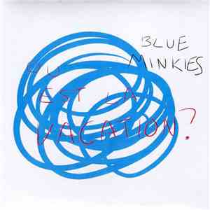 The Blue Minkies - Où Est La Vacation? FLAC