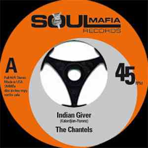 The Chantels / The Rising Sun  - Indian Giver / Good Loving FLAC