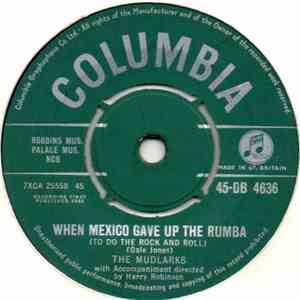 The Mudlarks - When Mexico Gave Up The Rumba FLAC