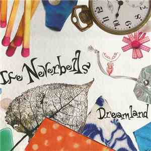 The Neverbells - Dreamland FLAC