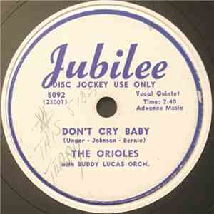 The Orioles with Buddy Lucas Orch. - Don't Cry Baby / See See Rider FLAC
