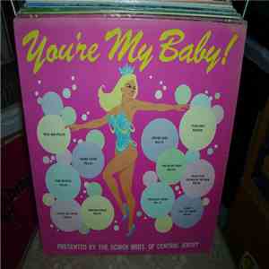 The Scibek Bros. Orchestra - You're My Baby! FLAC
