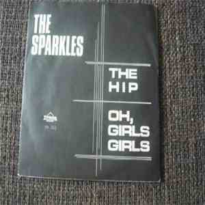 The Sparkles - The Hip / Oh, Girls, Girls FLAC